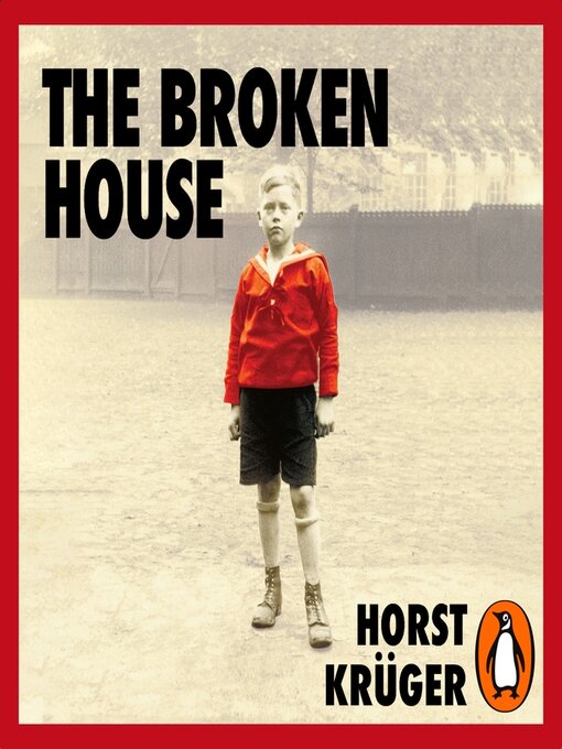 Title details for The Broken House by Horst Krüger - Available